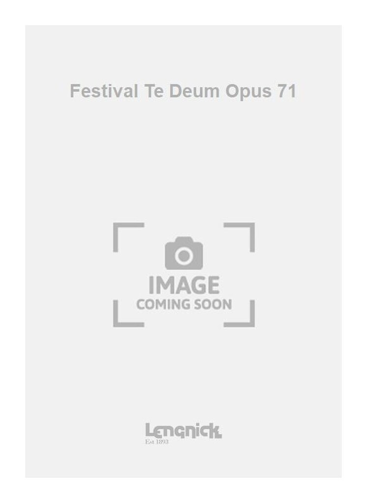 Festival Te Deum Opus 71